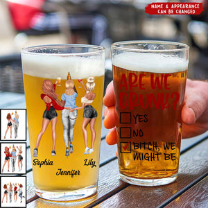 Are We Drunk? - Personalized Sister Bestie Beer Glass